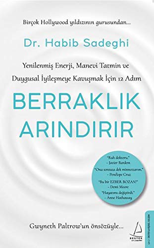 Berraklık Arındırır / Yenilenmiş Enerji, Manevi Tatmin ve Duygusal İyileşmeye Kavuşmak İçin 12 Adım kitap kapağı