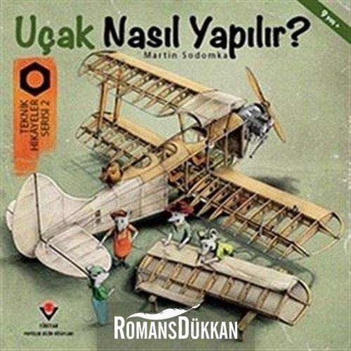 Uçak Nasıl Yapılır? / Teknik Hikayeler Serisi 2 kitap kapağı