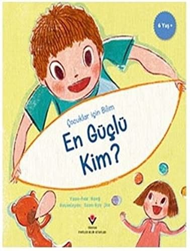En Güçlü Kim? - Çocuklar İçin Bilim kitap kapağı