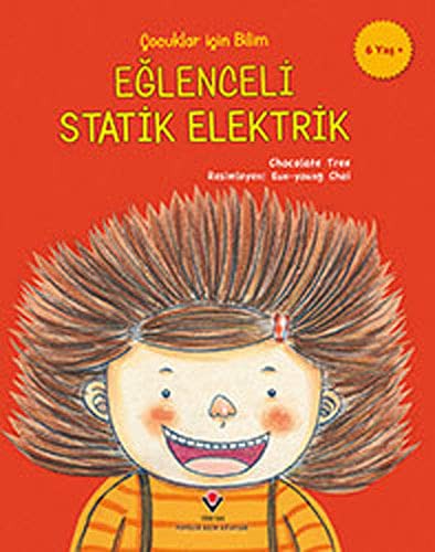 Çocuklar İçin Bilim - Eğlenceli Statik Elektrik kitap kapağı