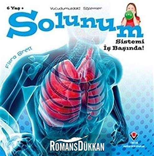 Solunum Sistemi İş Başında! - Vücudumuzdaki Sistemler kitap kapağı