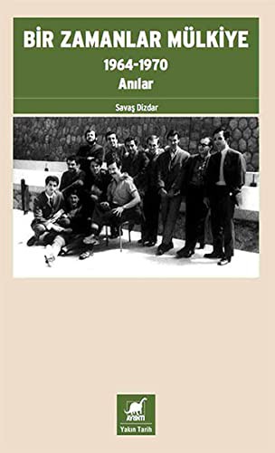 Bir Zamanlar Mülkiye & 1964-1970 Anılar kitap kapağı