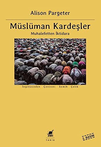 Müslüman Kardeşler & Muhalefetten İktidara kitap kapağı