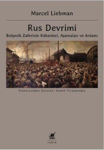 Rus Devrimi Bolşevik Zaferinin Kökenleri, Aşamaları ve Anlamı kitap kapağı