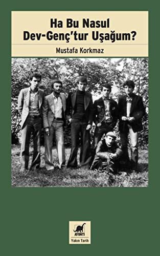 Ha Bu Nasul Dev-Genç'tur Uşağum? kitap kapağı