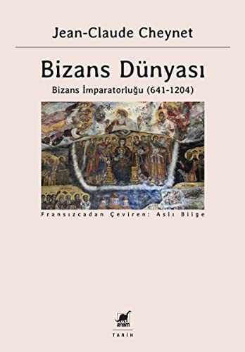 Bizans Dünyası 2 & Bizans İmparatorluğu (641-1204) kitap kapağı