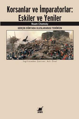Korsanlar ve İmparatorlar:Eskiler ve Yeniler & Gerçek Dünyada Uluslararası Terörizm kitap kapağı