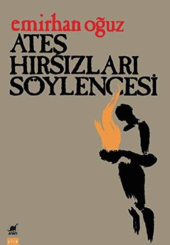 Ateş Hırsızları Söylencesi (Özel Basım) kitap kapağı