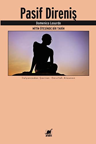 Pasif Direniş Mitin Ötesinde Bir Tarih kitap kapağı