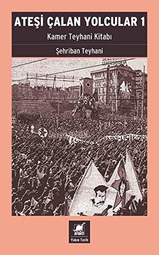 Ateşi Çalan Yolcular 1 & Kamer Teyhani Kitabı kitap kapağı