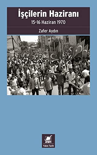 İşçilerin Haziranı & 15-16 Haziran 1970 kitap kapağı