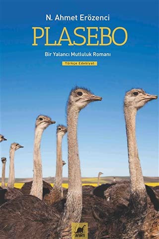 Plasebo & Bir Yalancı Mutluluk Romanı kitap kapağı