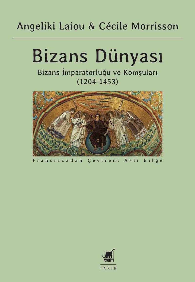 Bizans Dünyası (3. Cilt) Bizans İmparatorluğu ve Komşuları (1204-1453) kitap kapağı