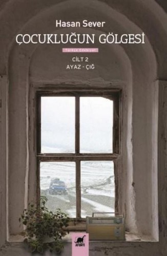 Çocukluğun Gölgesi 2. Cilt : Ayaz - Çığ kitap kapağı