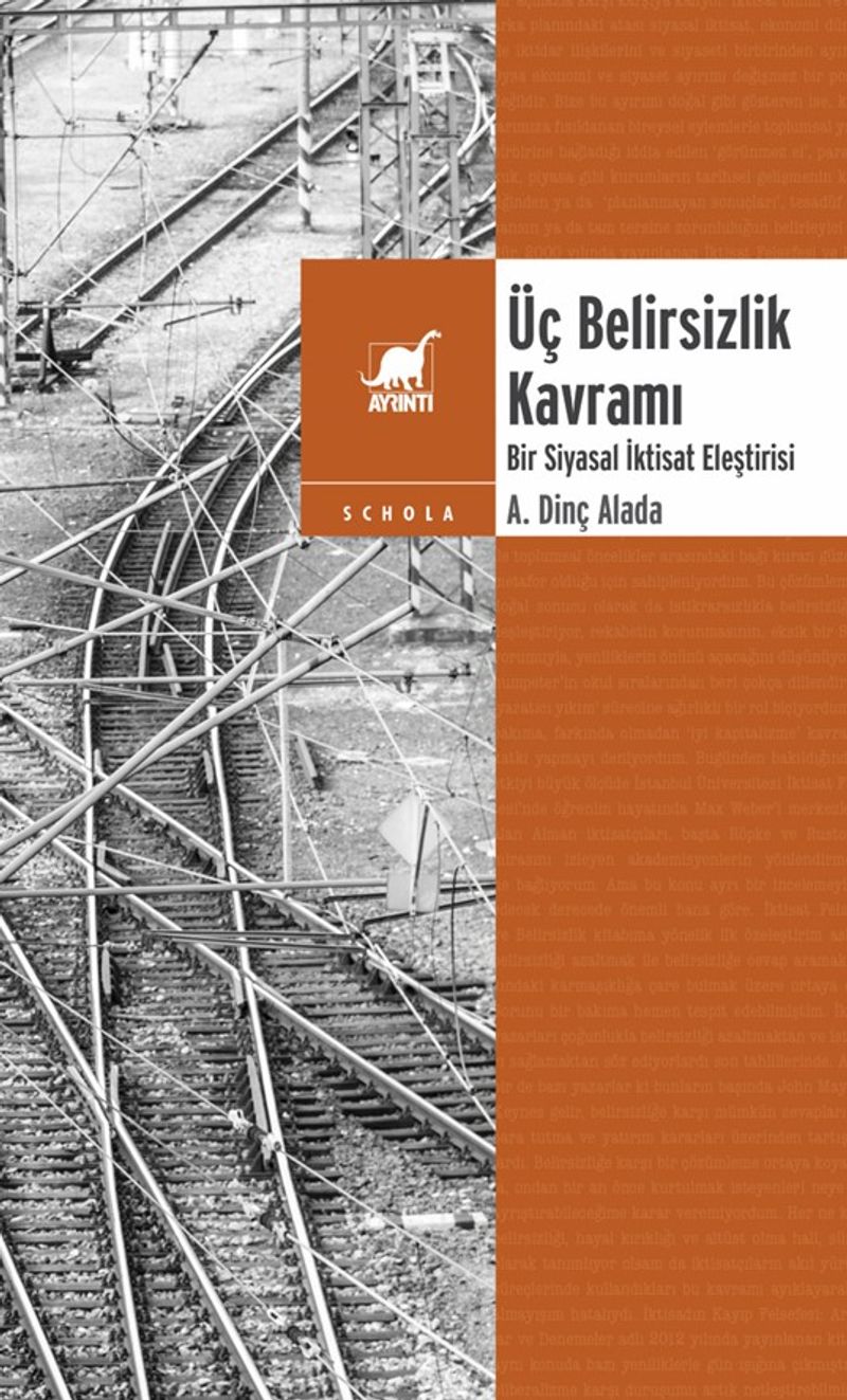 Üç Belirsizlik Kavramı Bir Siyasal İktisat Eleştirisi kitap kapağı
