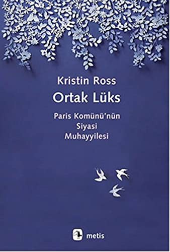 Ortak Lüks Paris Komünü'nün Siyasi Muhayyilesi kitap kapağı