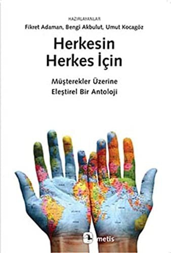 Herkesin Herkes İçin Müşterekler Üzerine Eleştirel Bir Antoloji kitap kapağı