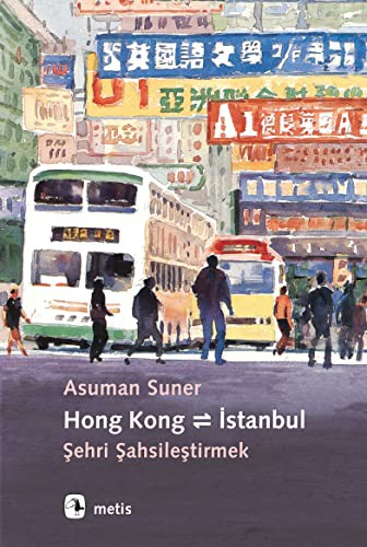 Hong Kong - İstanbul Şehri Şahsileştirmek kitap kapağı