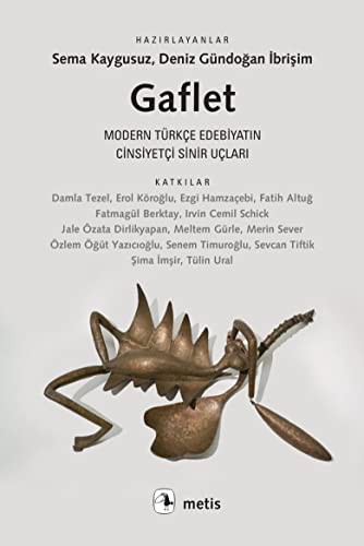 Gaflet & Modern Türkçe Edebiyatın Cinsiyetçi Sinir Uçları kitap kapağı