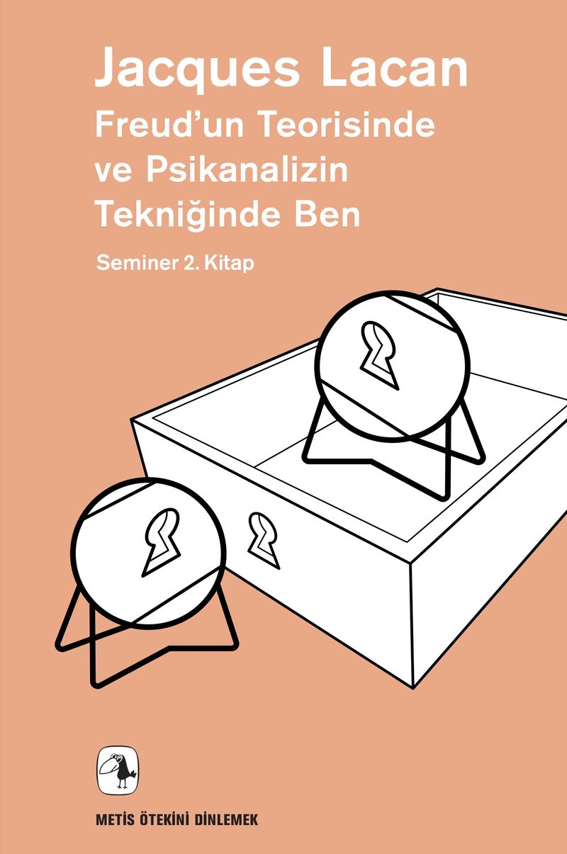 Freud'un Teorisinde ve Psikanalizin Tekniğinde Ben / Seminer 2. Kitap 1954-1955 kitap kapağı