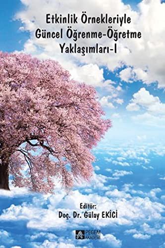 Etkinlik Örnekleriyle Güncel Öğrenme-Öğretme Yaklaşımları -1 kitap kapağı