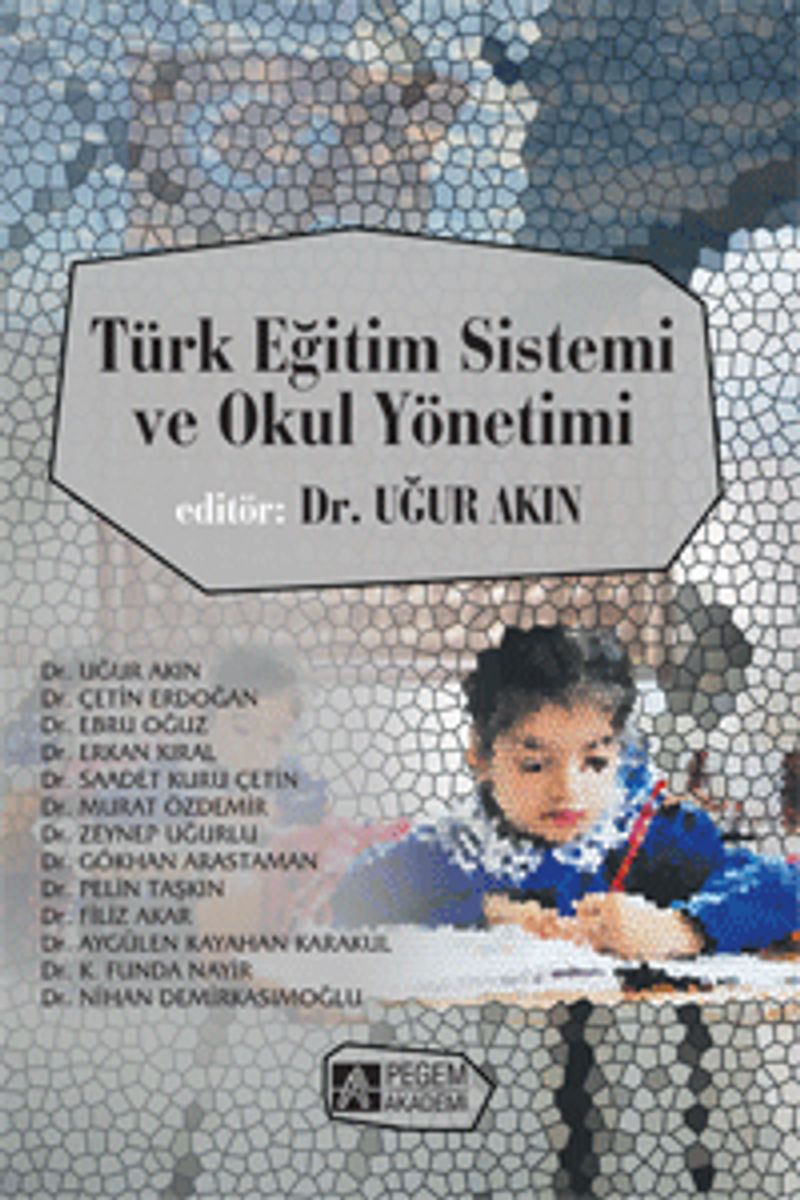 Türk Eğitim Sistemi ve Okul Yönetimi (Edit.Dr. Uğur Akın) kitap kapağı