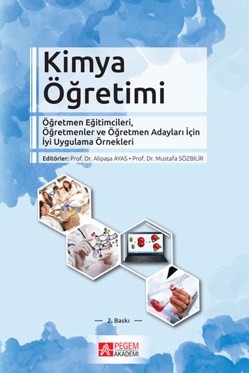 Kimya Öğretimi Öğretmen Eğitimcileri, Öğretmenler ve Öğretmen Adayları İçin İyi Uygulama Örnekleri kitap kapağı