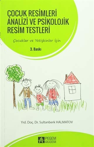 Çocuk Resimleri Analizi ve Psikolojik Resim Testleri kitap kapağı
