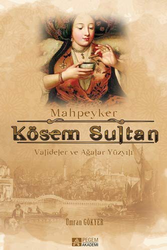 Mahpeyker Kösem Sultan kitap kapağı