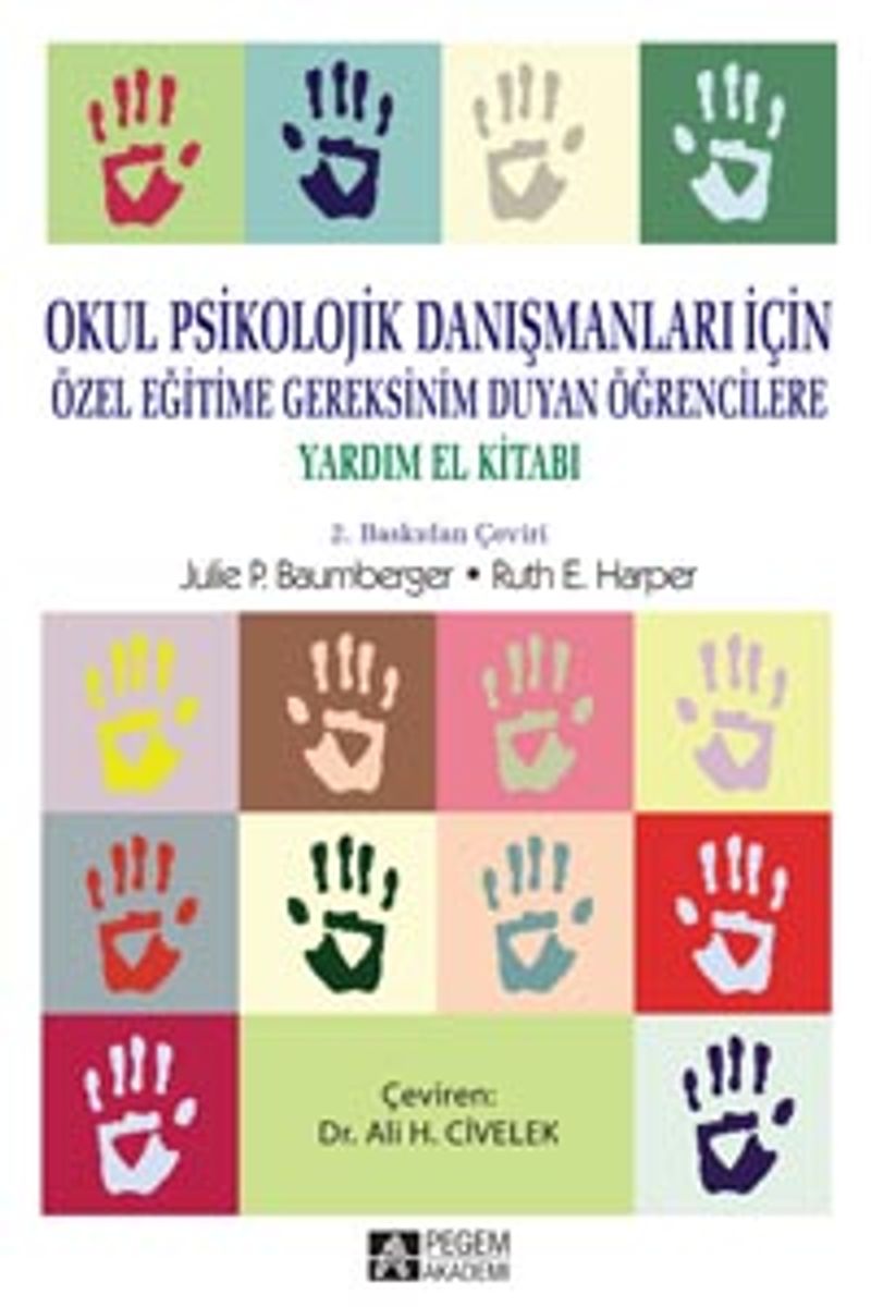 Okul Psikolojik Danışmanları İçin, Özel Eğitime Gereksinim Duyan Öğrencilere Yardım El Kitabı kitap kapağı