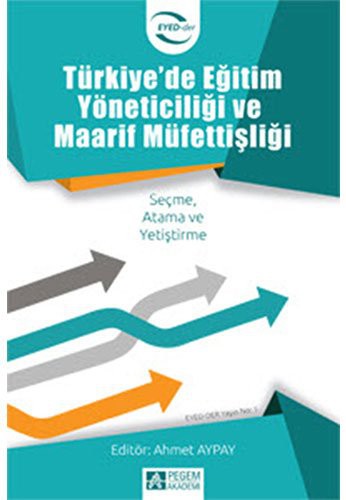 Türkiye’de Eğitim Yöneticiliği ve Maarif Müfettişliği kitap kapağı