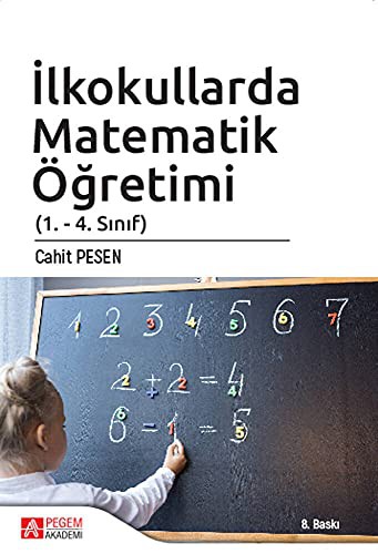 İlkokullarda Matematik Öğretimi (1. - 4. Sınıf) kitap kapağı