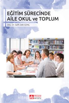 Eğitim Sürecinde Aile Okul ve Toplum kitap kapağı