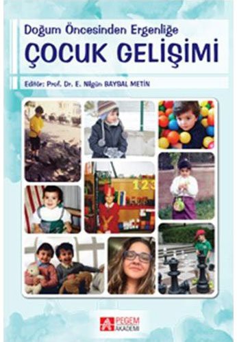 Doğum Öncesinden Ergenliğe Çocuk Gelişimi kitap kapağı