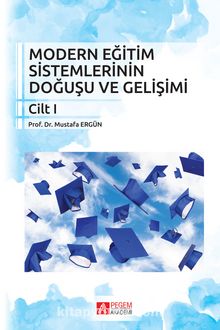 Modern Eğitim Sistemlerinin Doğuşu ve Gelişimi Cilt 1 kitap kapağı