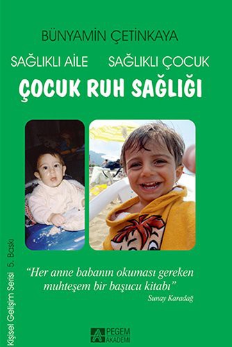 Çocuk Ruh Sağlığı /  Sağlıklı Aile Sağlıklı Çocuk kitap kapağı