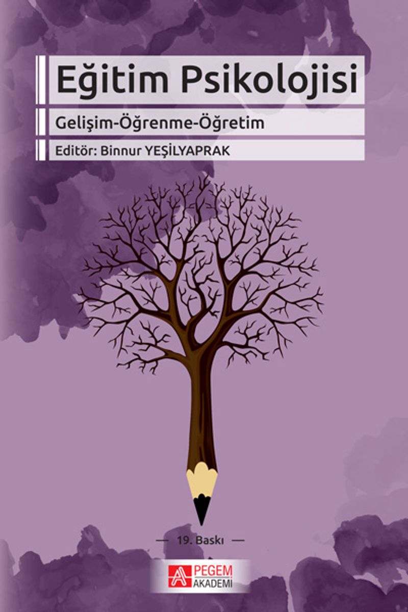 Eğitim Psikolojisi (Gelişim-Öğrenme-Öğretim) Editör:Binnur Yeşilyaprak kitap kapağı