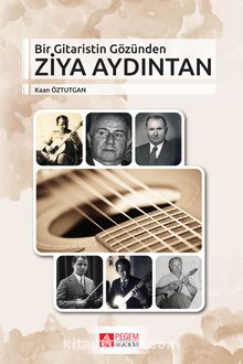 Bir Gitaristin Gözünden Ziya Aydıntan kitap kapağı