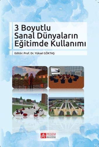 3 Boyutlu Sanal Dünyaların Eğitimde Kullanımı kitap kapağı