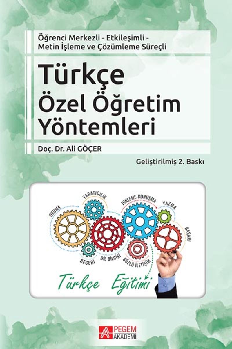 Türkçe Özel Öğretim Yöntemleri Öğrenci Merkezli Etkileşimli Metin İşleme ve Çözümleme Süreçli kitap kapağı