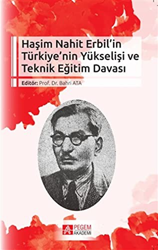Haşim Nahit Erbil'in Türkiye'nin Yükselişi ve Teknik Eğitim Davası kitap kapağı