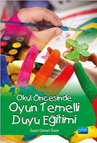 Okul Öncesinde Oyun Temelli Duyu Eğitimi kitap kapağı