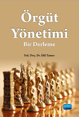 ÖRGÜT YÖNETİMİ: Bir Derleme kitap kapağı