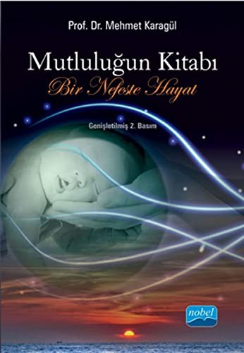 Mutluluğun Kitabı: Bir Nefeste Hayat kitap kapağı