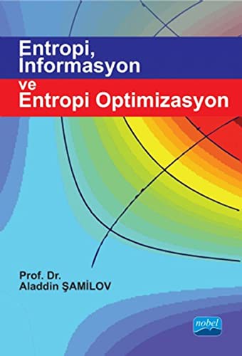 Entropi İnformasyon ve Entropi Optimizasyon kitap kapağı