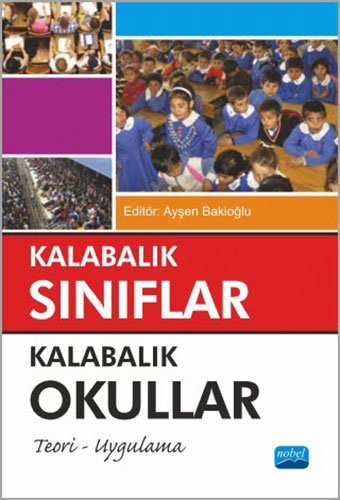 Kalabalık Sınıflar Kalabalık Okullar Teori - Uygulama kitap kapağı