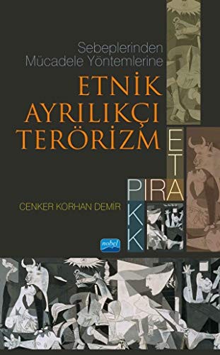 Sebeplerinden Mücadele Yöntemlerine Etnik Ayrılıkçı Terörizm kitap kapağı