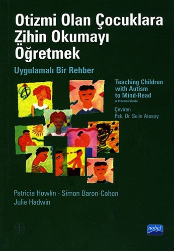 Otizmi Olan Çocuklara Zihin Okumayı Öğretmek Uygulamalı Bir Rehber kitap kapağı