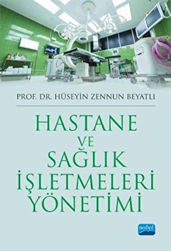 Hastane ve Sağlık İşletmeleri Yönetimi kitap kapağı