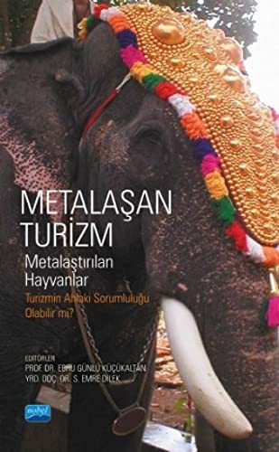 METALAŞAN TURİZM - Metalaştırılan Hayvanlar kitap kapağı